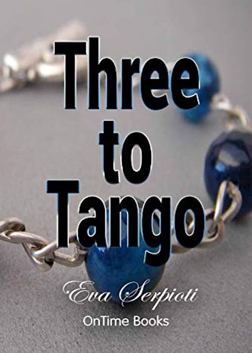 «Ταγκό με τρεις» Ένα ξεχωριστό ερωτικό μυθιστόρημα – και στα αγγλικά με τίτλο «Three to tango”